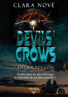 Couverture du livre « Devils' crows : defier les lois » de Clara Nove aux éditions Elixyria