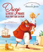 Couverture du livre « Diego, le petit pirate plus fort que sa peur » de Alexandre Jardin aux éditions Mercileslivres