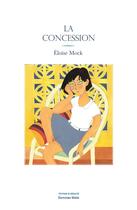 Couverture du livre « La concession » de Eloise Mock aux éditions Editions Maia