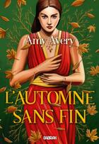 Couverture du livre « L'automne sans fin » de Amy Avery aux éditions Sabran