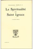 Couverture du livre « La spiritualité de saint Ignace » de Alexandre Brou aux éditions Beauchesne