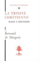 Couverture du livre « La trinite chretienne dans l'histoire » de Bertrand De Margerie aux éditions Beauchesne