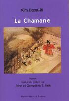 Couverture du livre « La Chamane » de Dong Ri K aux éditions Maisonneuve Larose