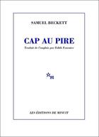Couverture du livre « Cap au pire » de Samuel Beckett aux éditions Minuit