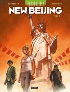 Couverture du livre « Uchronie(s) - New Beijing t.2 » de Eric Corbeyran et Aurelien Moriniere aux éditions Glenat