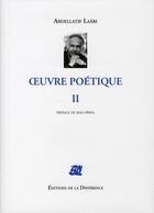 Couverture du livre « OEUVRES COMPLETES : oeuvre poétique Tome 2 » de Abdellatif Laabi aux éditions La Difference
