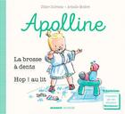 Couverture du livre « Apolline : la brosse à dents, hop ! au lit » de Didier Dufresne et Armelle Modere aux éditions Mango