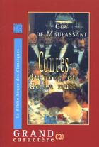 Couverture du livre « Contes Du Jour Et De La Nuit » de Guy de Maupassant aux éditions Grand Caractere