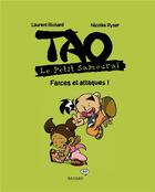 Couverture du livre « Tao, le petit samouraï t.1 ; farces et attaques ! » de Laurent Richard et Nicolas Ryser aux éditions Bd Kids