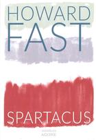 Couverture du livre « Spartacus » de Howard Fast aux éditions Agone