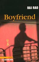 Couverture du livre « Boyfriend » de Raj Rao aux éditions Cherche Midi