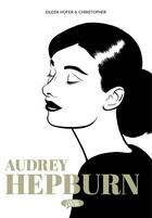 Couverture du livre « Audrey Hepburn » de Christopher et Eileen Hofer aux éditions Michel Lafon