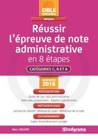 Couverture du livre « Réussir l'épreuve de note administrative ; en 8 étapes ; catégoriers C, B et A (concours 2016) » de Marc Dalens aux éditions Studyrama