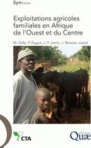 Couverture du livre « Exploitations agricoles familiales en Afrique de l'ouest et du centre » de J Brossier et M Gafsi et Dugue, P . Jamin, J.-Y. aux éditions Quae