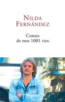 Couverture du livre « Contes des 1001 vies ; souvenirs » de Nilda Fernandez aux éditions Archipel