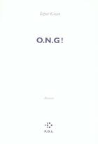 Couverture du livre « O.n.g ! » de Iegor Gran aux éditions P.o.l