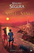 Couverture du livre « Éternité Tome 2 : de sable et de sang » de Magali Segura aux éditions Bragelonne