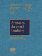 Couverture du livre « Sténoses du canal lombaire » de A Deburge et P Guigui aux éditions Elsevier-masson
