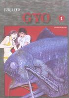 Couverture du livre « Gyo Tome 1 » de Junji Ito aux éditions Delcourt