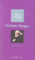Couverture du livre « Victor Hugo » de Marieke Stein aux éditions Le Cavalier Bleu