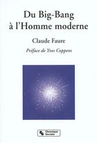 Couverture du livre « Du big bang a l'homme moderne » de Claude Faure aux éditions Chronique Sociale
