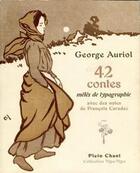 Couverture du livre « 42 contes : mêlés de typographie » de George Auriol aux éditions Plein Chant