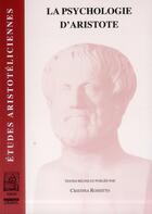 Couverture du livre « La psychologie d'Aristote » de Cristina Rossitto aux éditions Vrin
