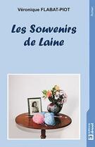 Couverture du livre « Les souvenirs de laine » de Veronique Flabat-Piot aux éditions Dricot