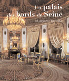 Couverture du livre « Un palais des bords de Seine; la légion d'honneur » de  aux éditions Monelle Hayot