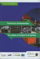 Couverture du livre « Environnement : performances environnementales des pratiques de transport et de logistique (collecti » de  aux éditions Societe Alpine De Publications