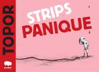 Couverture du livre « Strips panique » de Roland Topor aux éditions Wombat