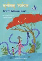 Couverture du livre « Indian tales from Mauritius » de Amarnath Hosany et Kavinien Karupudayyan aux éditions Atelier Des Nomades