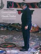 Couverture du livre « Conversations avec Claude Viallat » de Jacques Maigne aux éditions Atelier Baie