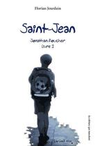 Couverture du livre « Saint-Jean » de Florian Jourdain aux éditions La Guillotine