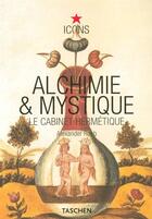 Couverture du livre « Alchimie et mystique » de Alexander Roob aux éditions Taschen