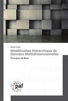 Couverture du livre « Modelisation hierarchique de donnees multidimensionnelles » de Guye Olivier aux éditions Presses Academiques Francophones