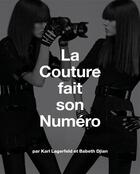 Couverture du livre « La couture fait son numéro » de Karl Lagerfeld et Elisabeth Djian aux éditions Steidl