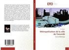 Couverture du livre « Metropolisation de la ville de yaounde » de Biyo'O Boris aux éditions Editions Universitaires Europeennes