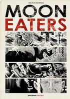 Couverture du livre « Moon Eaters » de Victor Santos aux éditions Spaceman Project