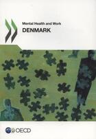 Couverture du livre « Mental Health and Work: Denmark » de  aux éditions Ocde