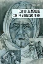 Couverture du livre « Échos de la mémoire sur les montagnes du Rif » de Fatiha Saidi aux éditions Eddif Maroc