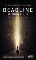 Couverture du livre « Deadline ; la dernière limite » de Jean-Pierre Jourdan aux éditions Michel Lafon Poche