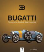 Couverture du livre « Bugatti, panorama illustré des modèles » de Didier Bordes aux éditions Etai