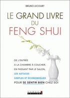 Couverture du livre « Le grand livre du feng shui » de Bruno Lecourt aux éditions Leduc