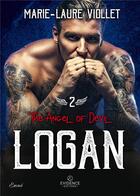 Couverture du livre « The Angel of Devil tome 2 : Logan » de Viollet Marie-Laure aux éditions Evidence Editions