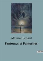 Couverture du livre « Fantômes et Fantoches » de Maurice Renard aux éditions Culturea