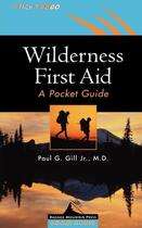 Couverture du livre « Wilderness first aid - a pocket guide » de Gill Paul G. aux éditions Mcgraw-hill Education