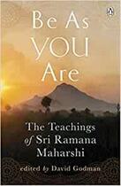 Couverture du livre « Be as you are ; the teaching of Sri Ramana Maharshi » de Sri Ramana Maharshi aux éditions Adult Pbs