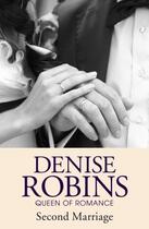 Couverture du livre « Second Marriage » de Robins Denise aux éditions Hodder And Stoughton Digital