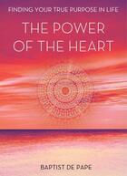 Couverture du livre « The Power of the Heart » de De Pape Baptist aux éditions Atria Books